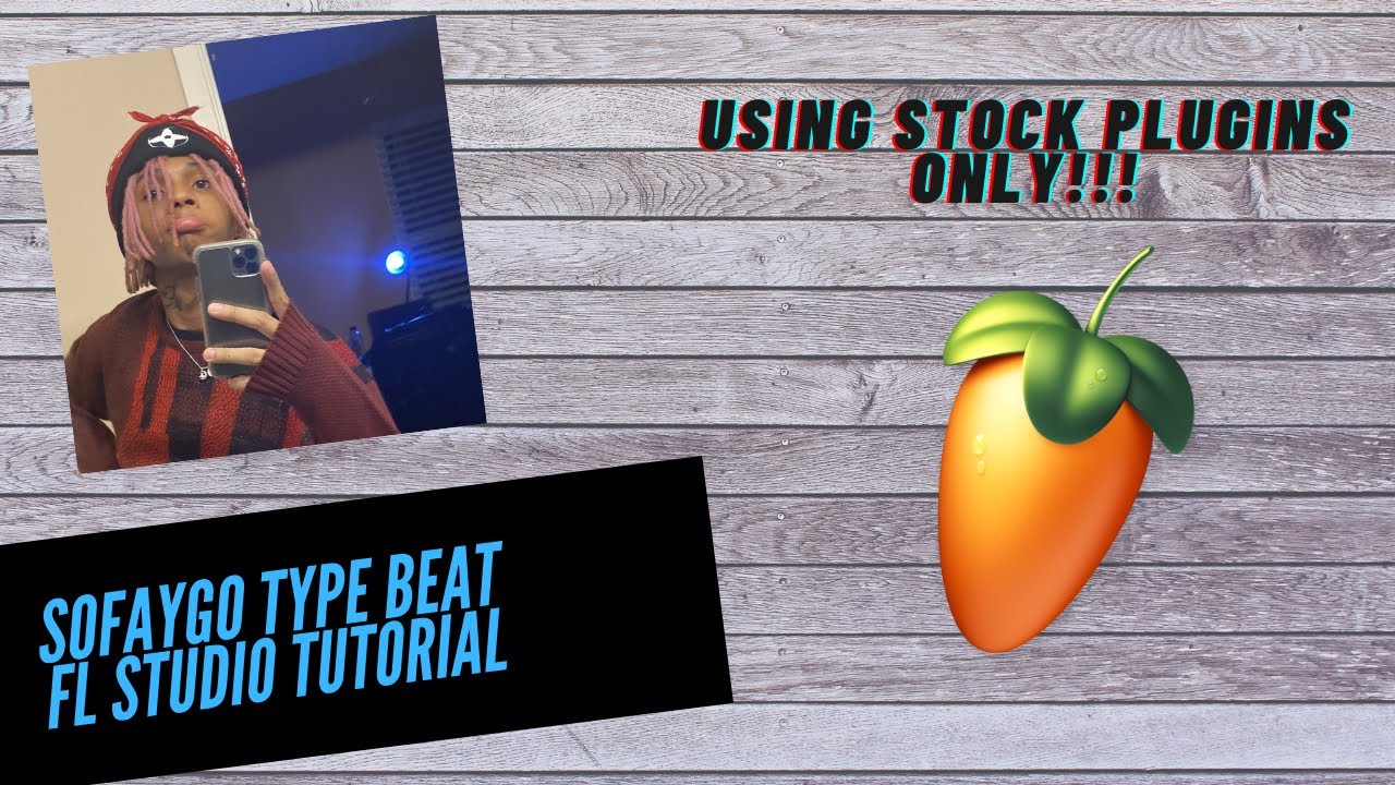 How To Make A SoFaygo Type Beat On FL Studio 20 | *STOCK PLUGINS ONLY * Easy For Beginners!