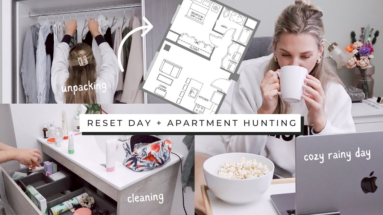 Reset Day! Cozy productive day, unpacking, cleaning! Lets start  *Apartment hunting!*