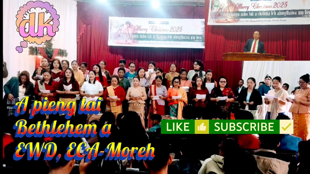 A Pieng tai Bethlehem a/EWD, ECA Moreh/Merry Christmas 2025