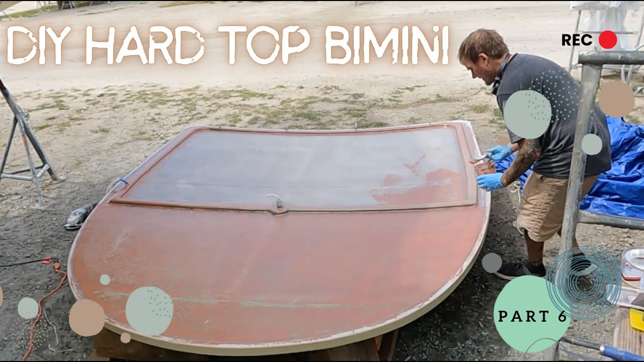 HOW TO BUILD A  FIBREGLASS DODGER HARD TOP BIMINI DIY | MICROBALLOONS  FAIRING | PART 6 | EP 97