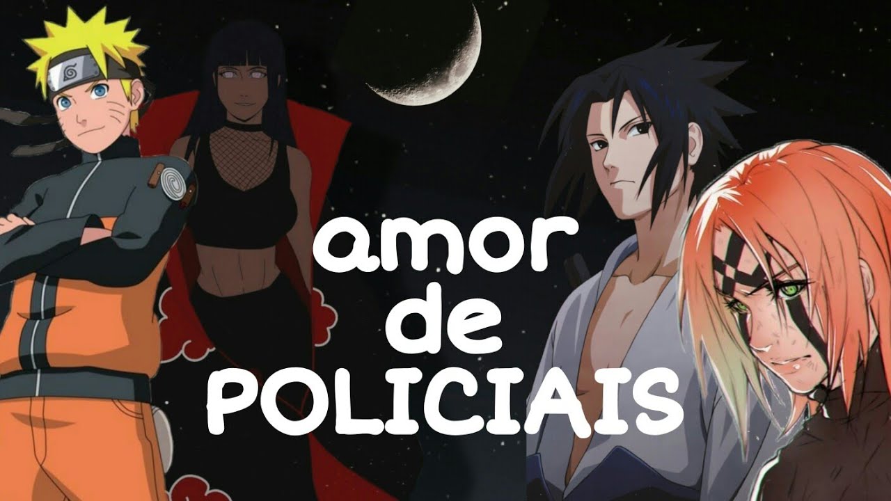 NaruHina e SasuSaku ~~Amor de Policiais~~ EP1|original SaKuRa-HaRuNo|