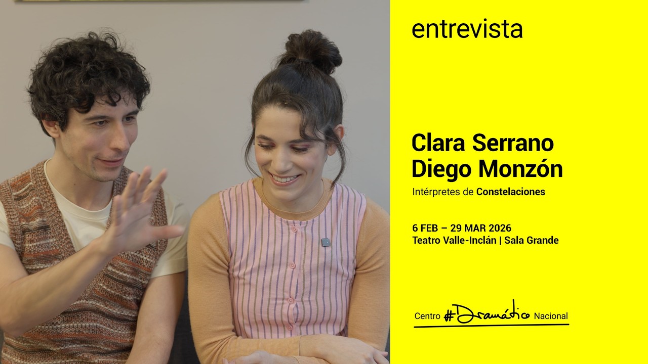 Entrevista a Clara Serrano y Diego Monzón intérpretes de 
