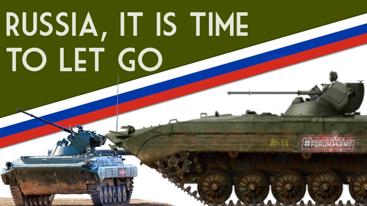 Russia, It Is Time To Let Go | BMP-1AM IFV