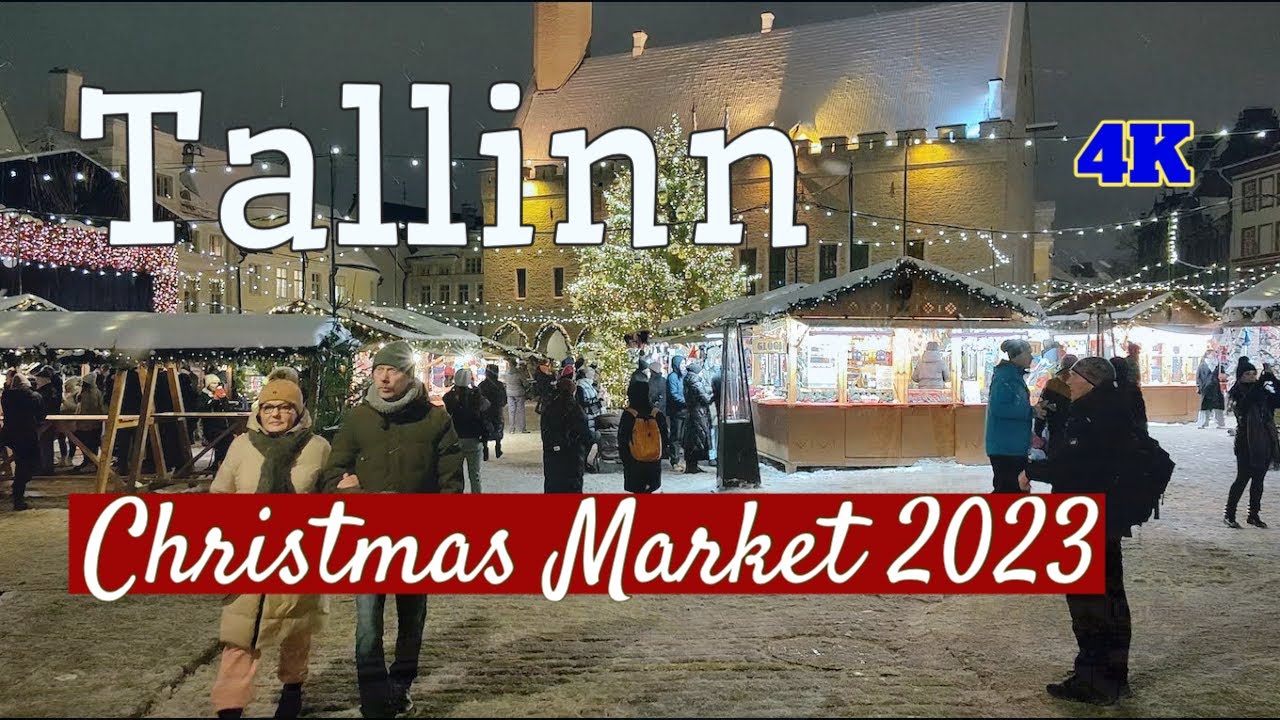 Travel Эстония-Рождественская ярмарка в Таллинне 2023-4K 