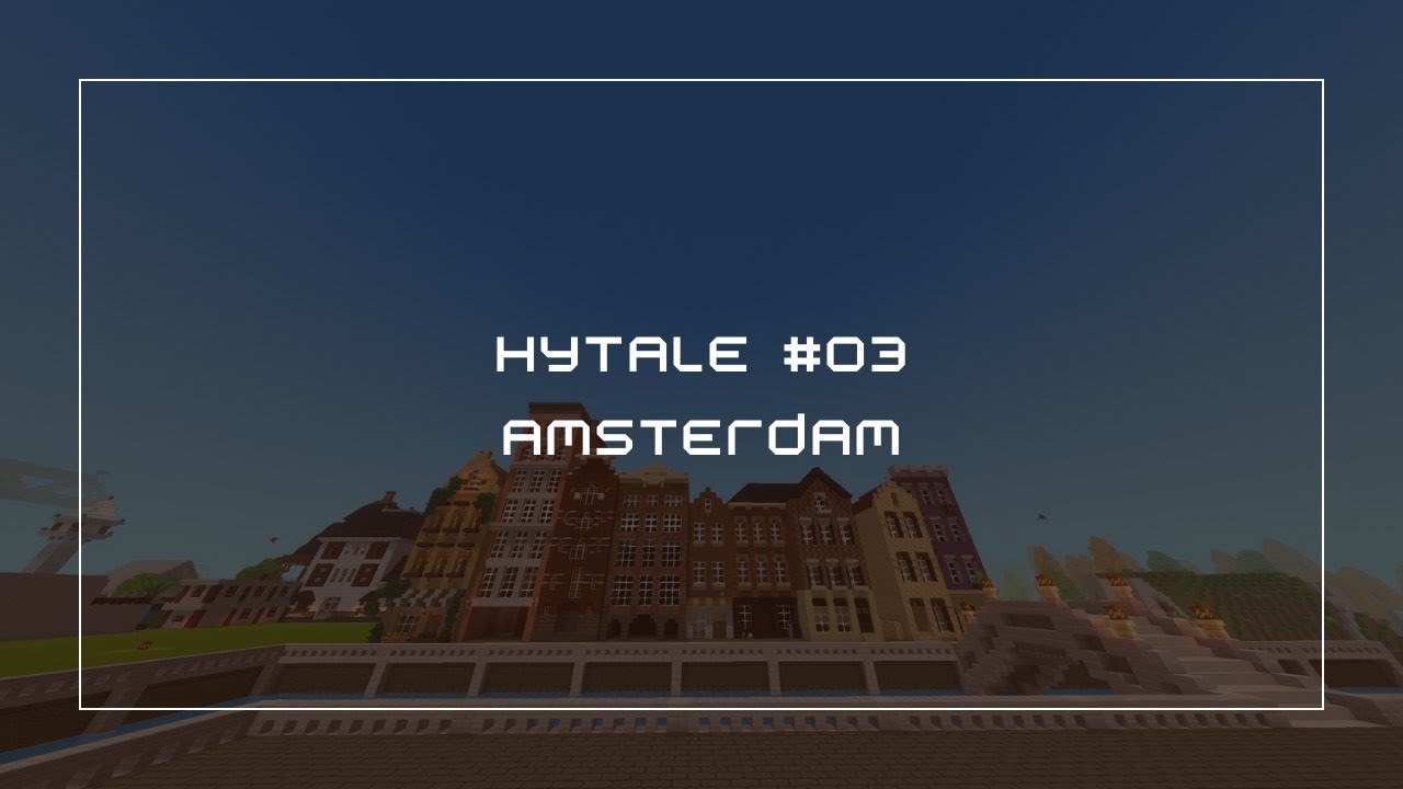 MEMBANGUN KOTA AMSTERDAM.. Hytale #03 with @RenS @WolfieJay