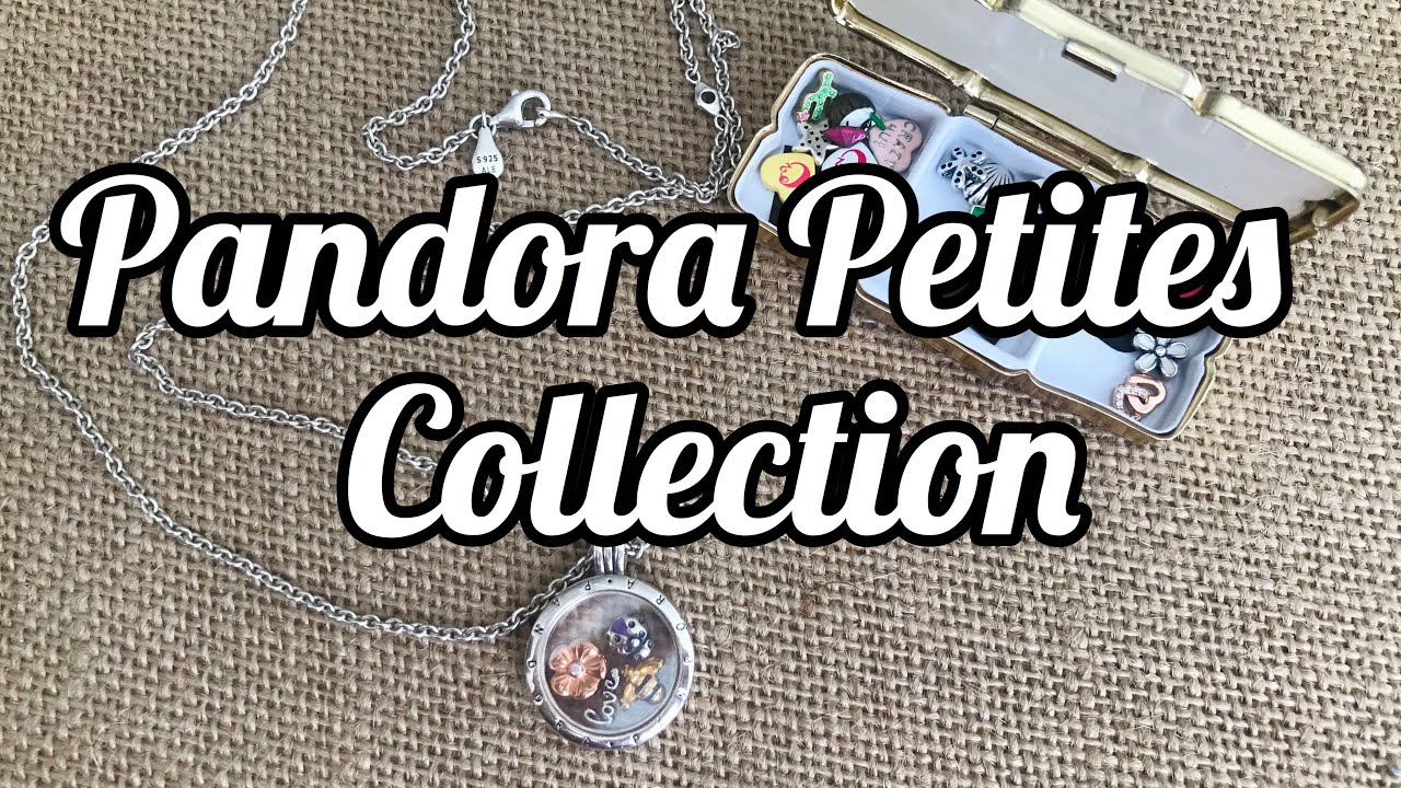 An Eyeful of my Pandora Petites Collection 2020