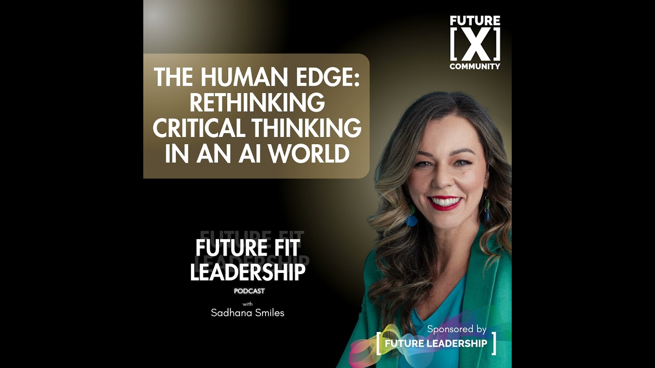The Human Edge - Rethinking Critical Thinking in an AI World with Bethan Winn