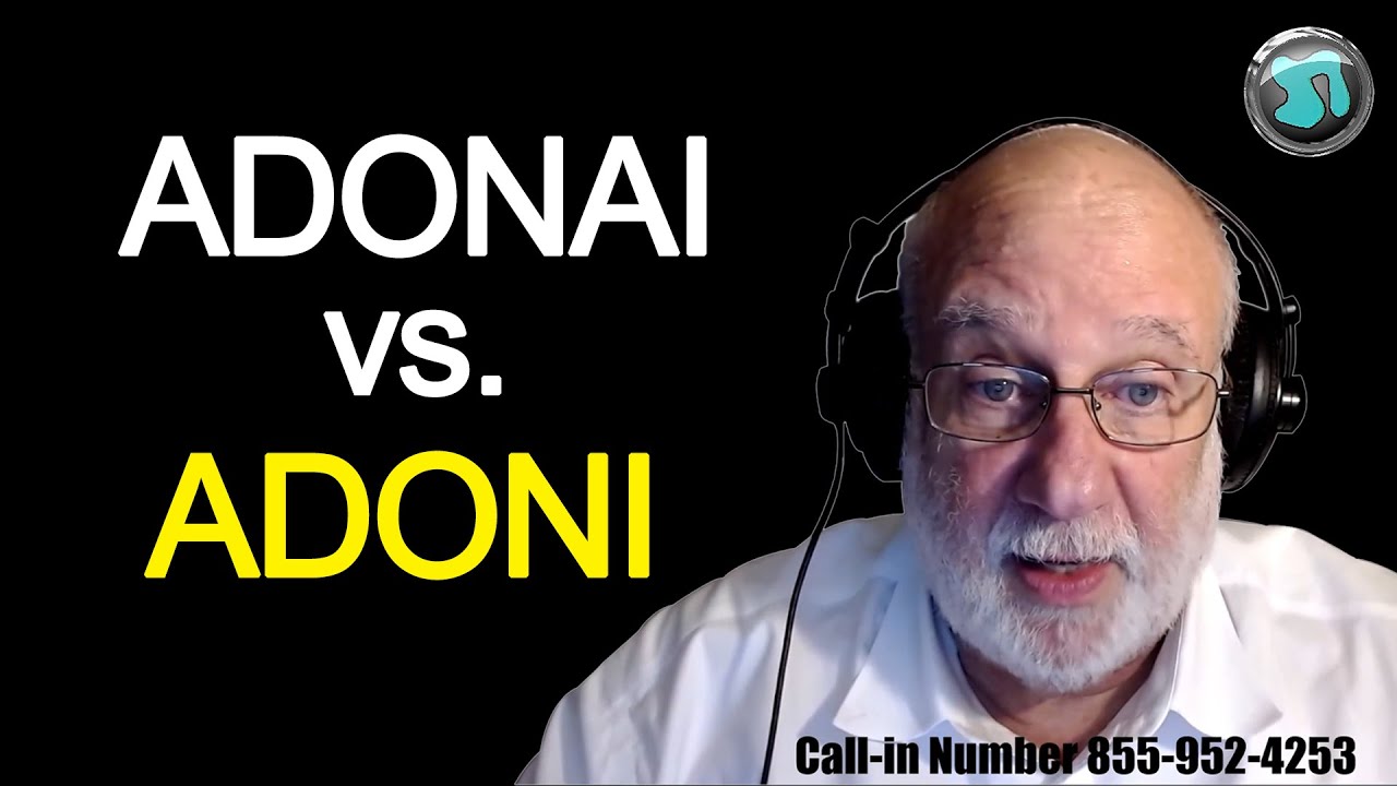 Jesus is Lord? REALLY? What Does ADONAI Mean? Rabbi Stuart Federow - 1803