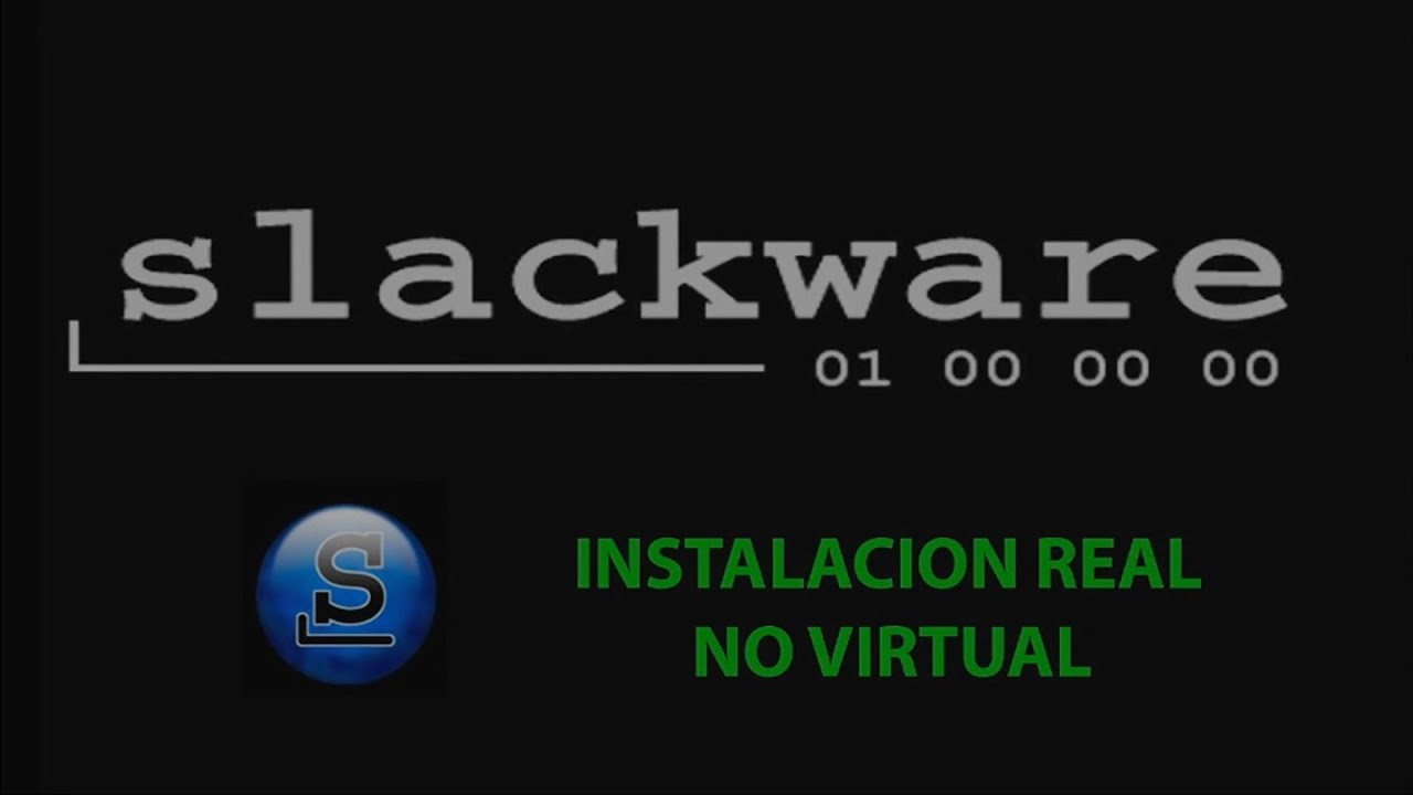 Slackware 15.0 -  Instalación Real - No Virtual