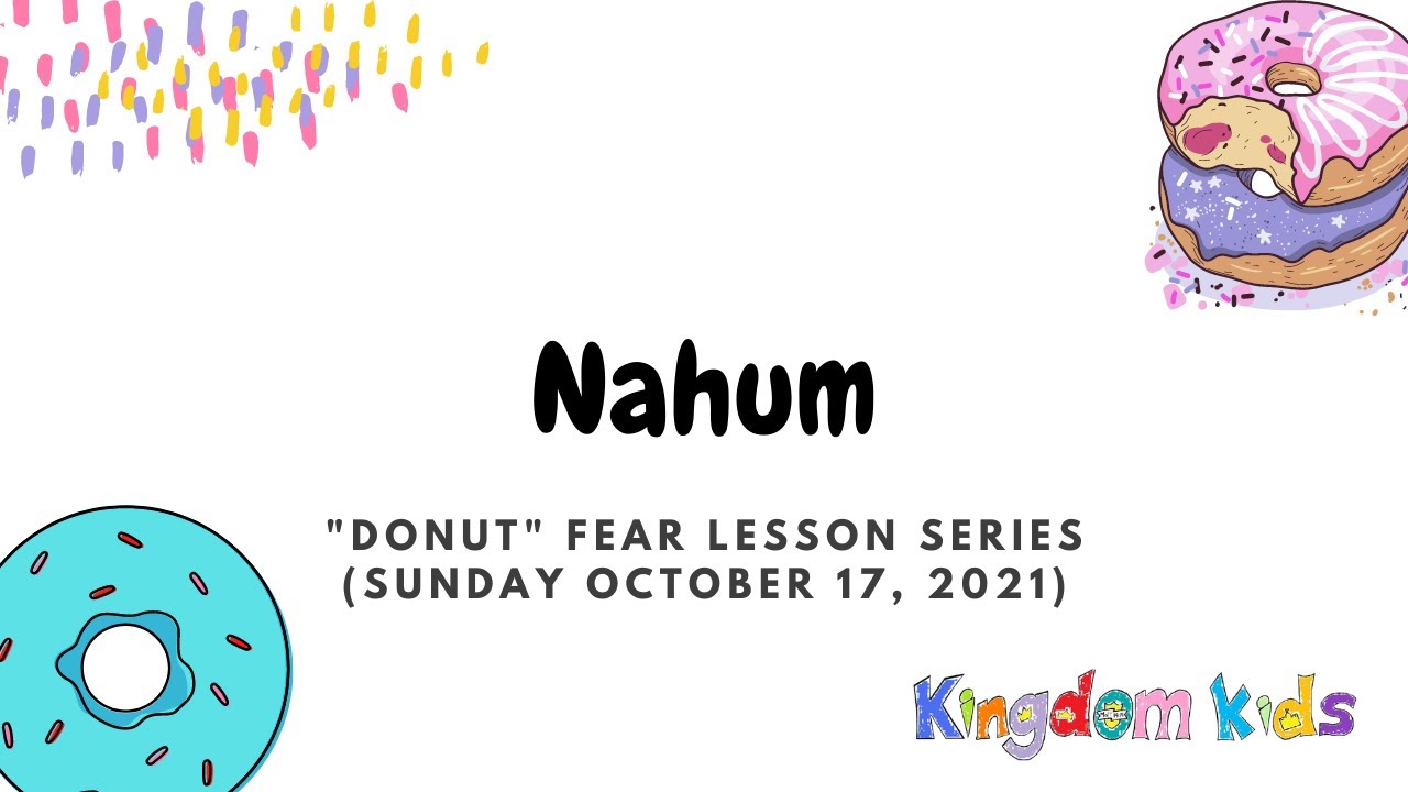 Nahum (Children's Sunday Lesson October 17, 2021)