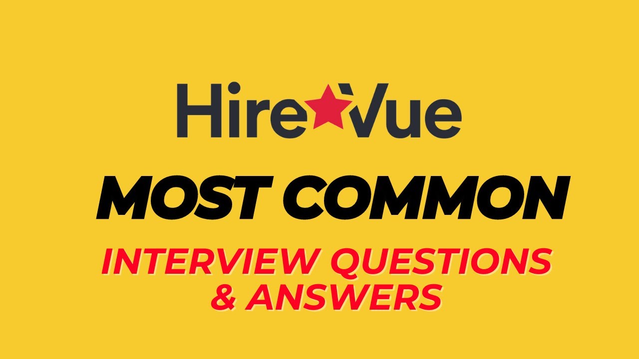 HireVue Interview Questions and Answers for 2026