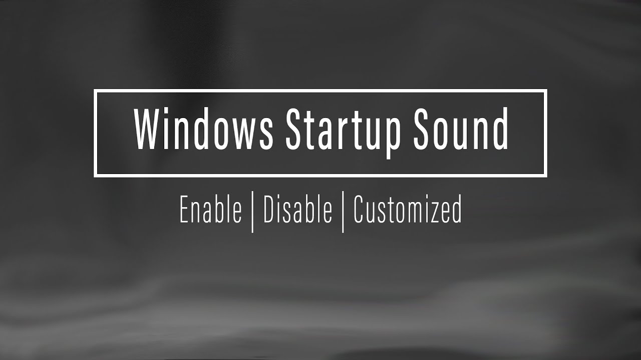 How To Enable/Disable Windows Startup Sound | Create a Custom Startup Sound Task With Custom Sound