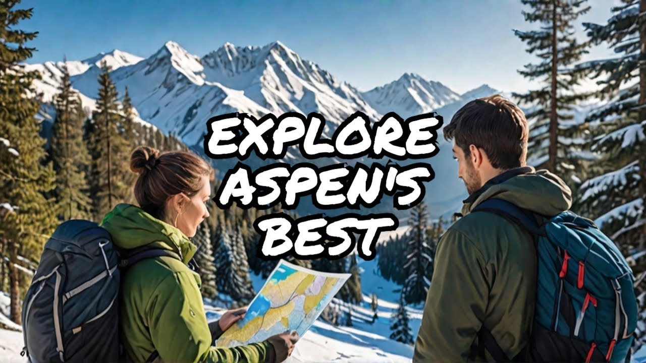 The Ultimate Aspen Adventure Guide