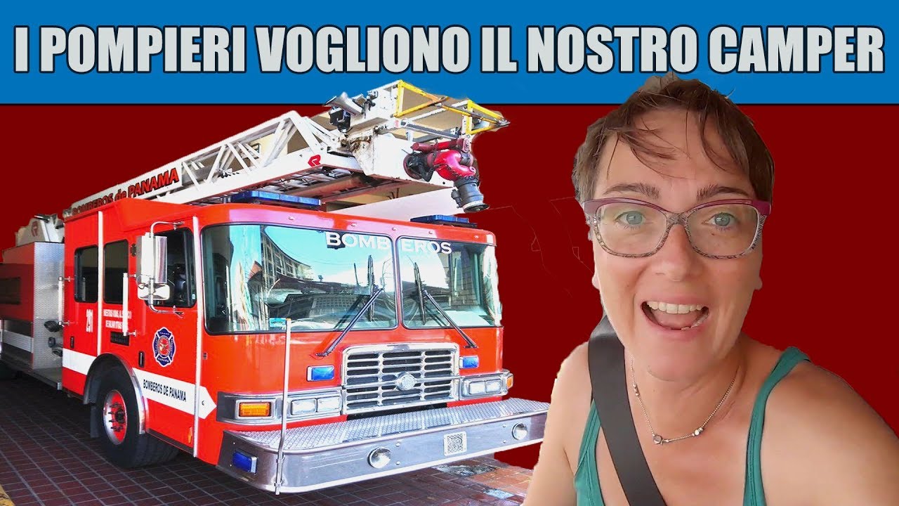 I pompieri vogliono il nostro camper 4x4 che facciamo? | giro del mondo