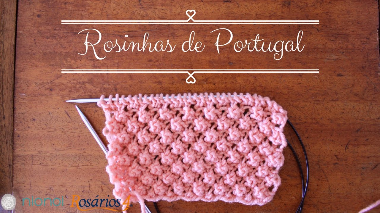 Pontos de Tricot - Rosinhas de Portugal (raspberry stitch)