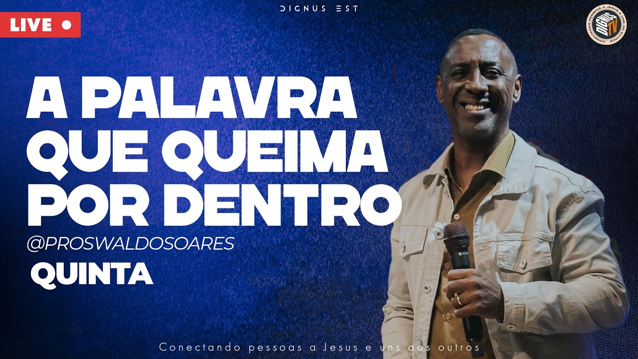 QUINTA 20h | Igreja Dignus Est