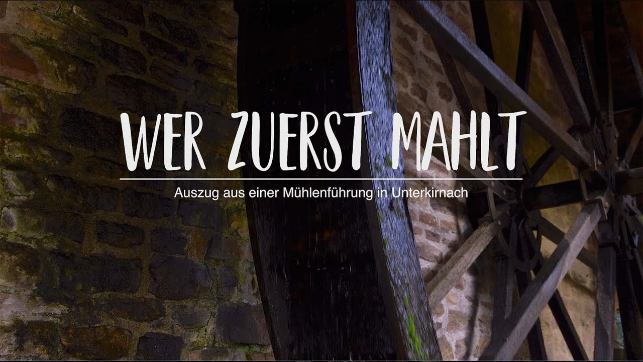 Wer zuerst mahlt – Trailer: Mühlen-Führung in Unterkirnach