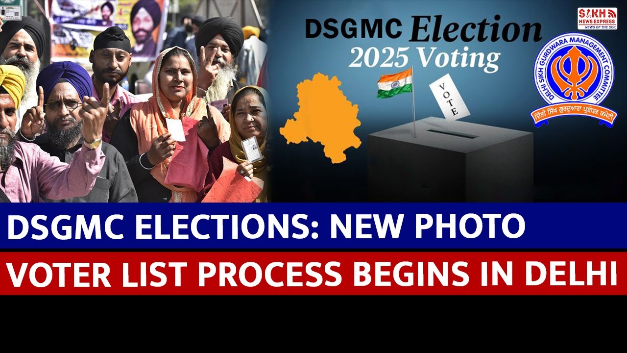 DSGMC Elections: New Photo Voter List Process Begins in Delhi