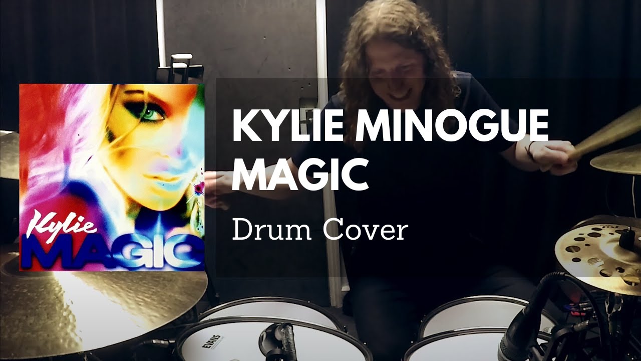 Kev Hickman - Kylie Minogue - Magic (Drum Cover/Remix)