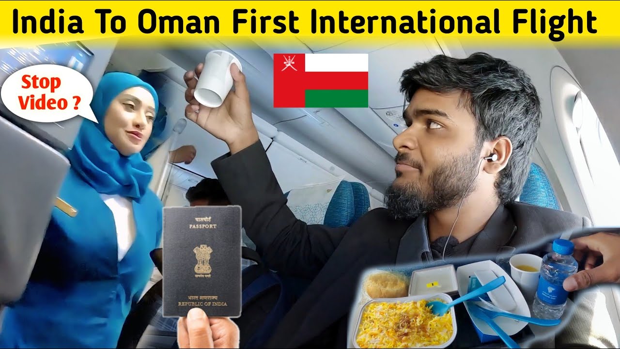 India To Oman 1st International Journey🇴🇲 | Oman Air Free Food 5⭐ Quality