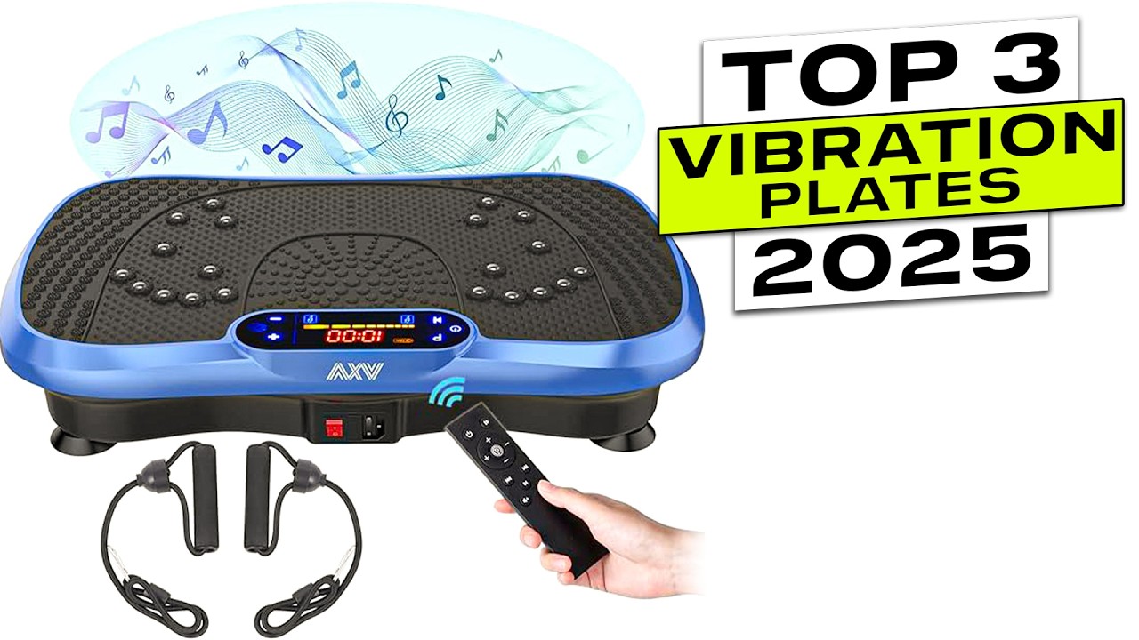 Top 3 BEST Vibration Plate 2025