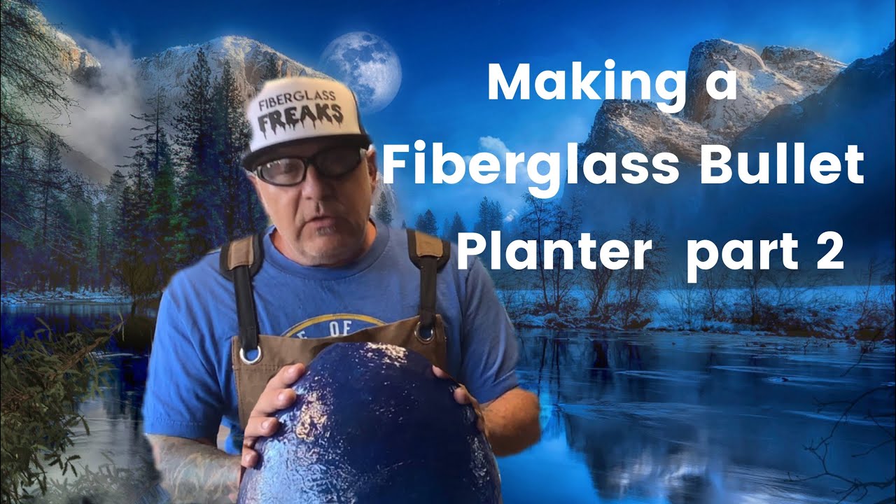 Fiberglass Bullet Planter part 2 | Fiberglass Freaks | #fiberglass