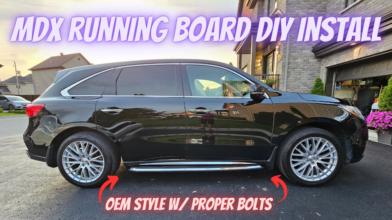 The ONE Thing You Must Get Right When Installing Running Boards on Your ACURA MDX