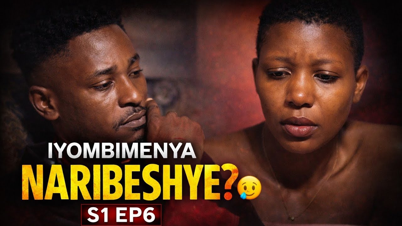 IYOMBIMENYA NARIBESHYE_S1_EP6_JADO  NA SONIA BABIRIMO NEZA NYUMA YAMEZI BAJE KUBANA  ♥️♥️