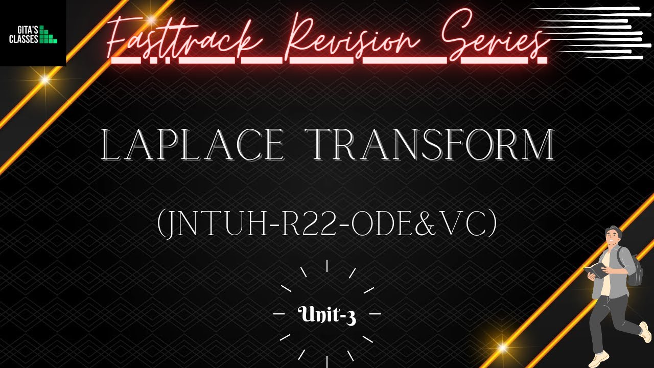 LAPLACE TRANSFORMS - REVISION - JNTUH  R22 - ODE&VC - UNIT - 3 USING MIND-MAP TECHNIQUE