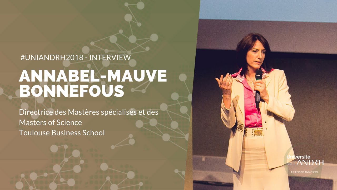 #UniANDRH2018 ITV d'A. Bonnefous - Directrice des Mastères spécialisés & des Masters of Science, TBS