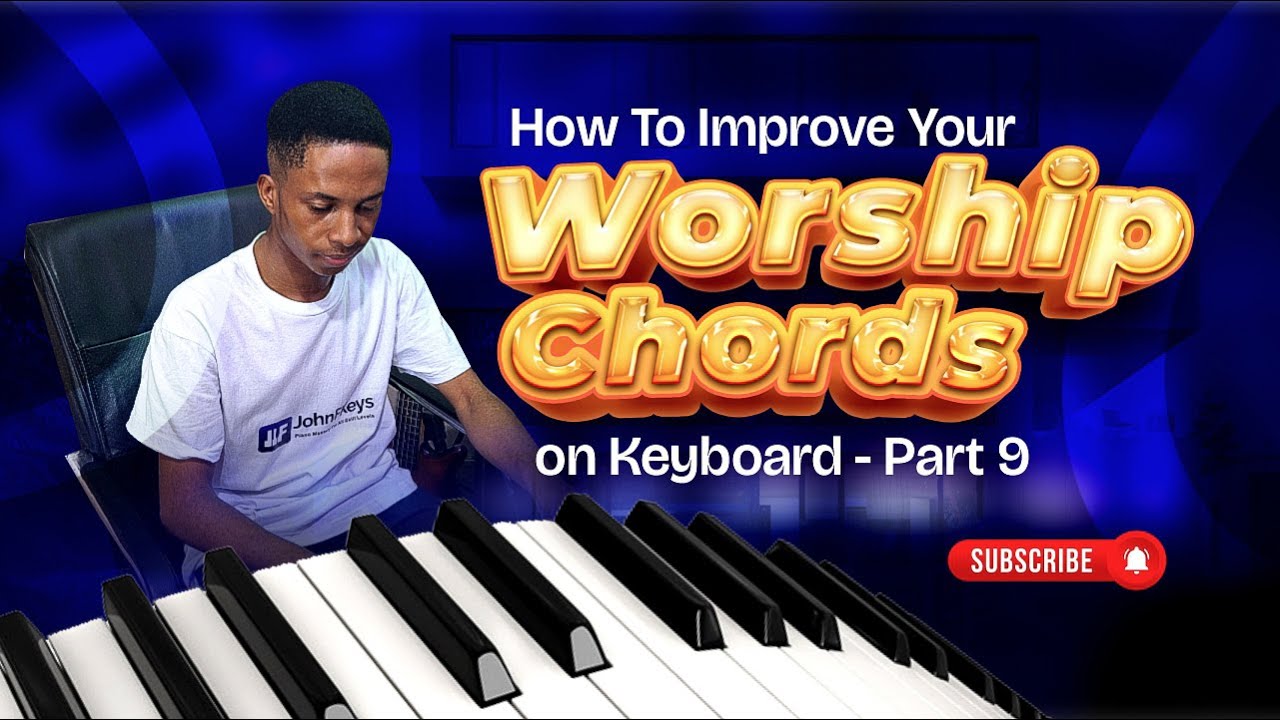 How to Improve your worship chords on keyboard | Part 9