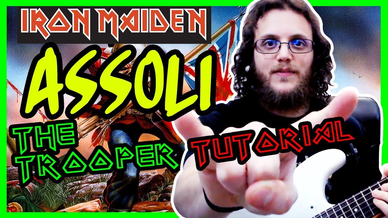 TUTORIAL CHITARRA e TAB - THE TROOPER (seconda parte e ASSOLI) - IRON MAIDEN