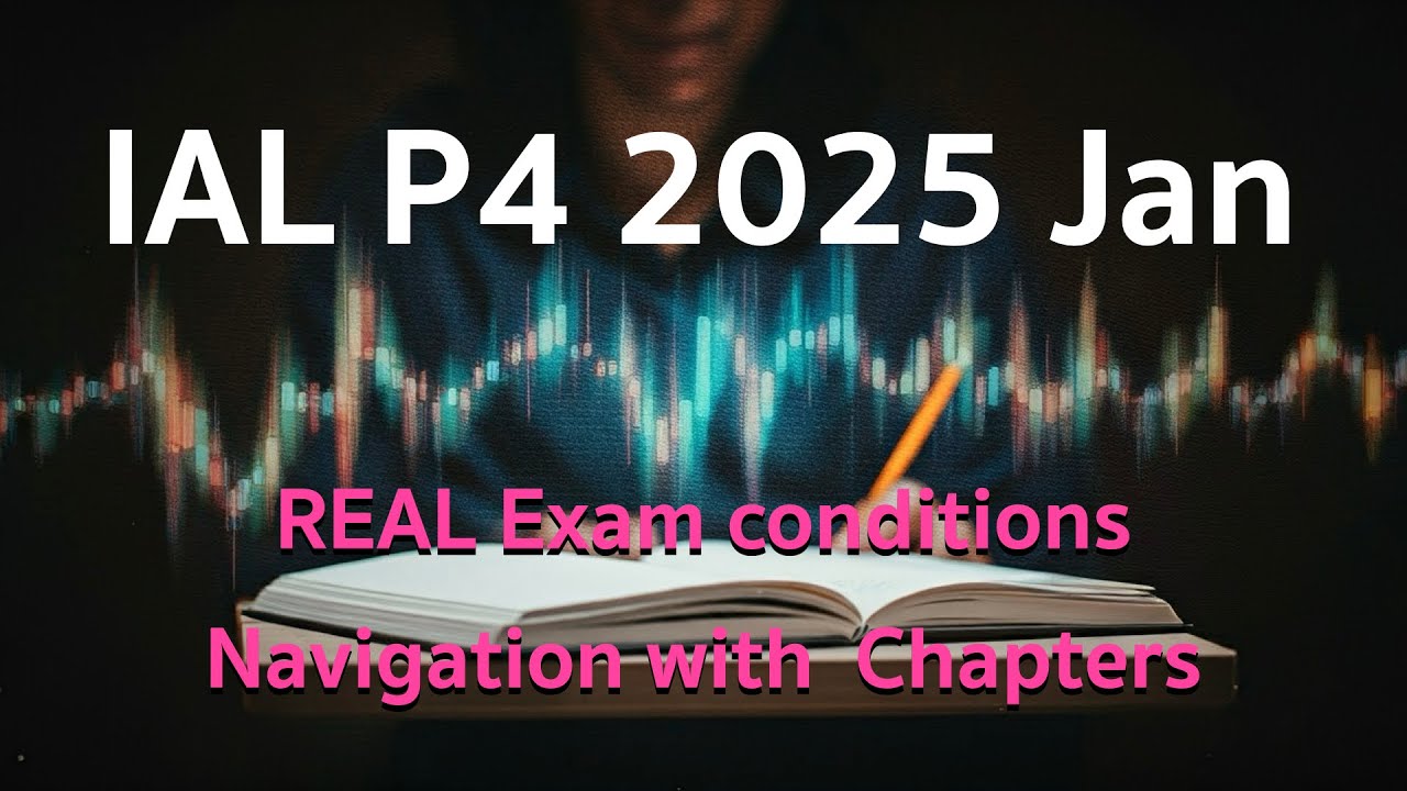 Edexcel IAL P4 2025 Jan: Real-Time Unseen Paper Walkthrough
