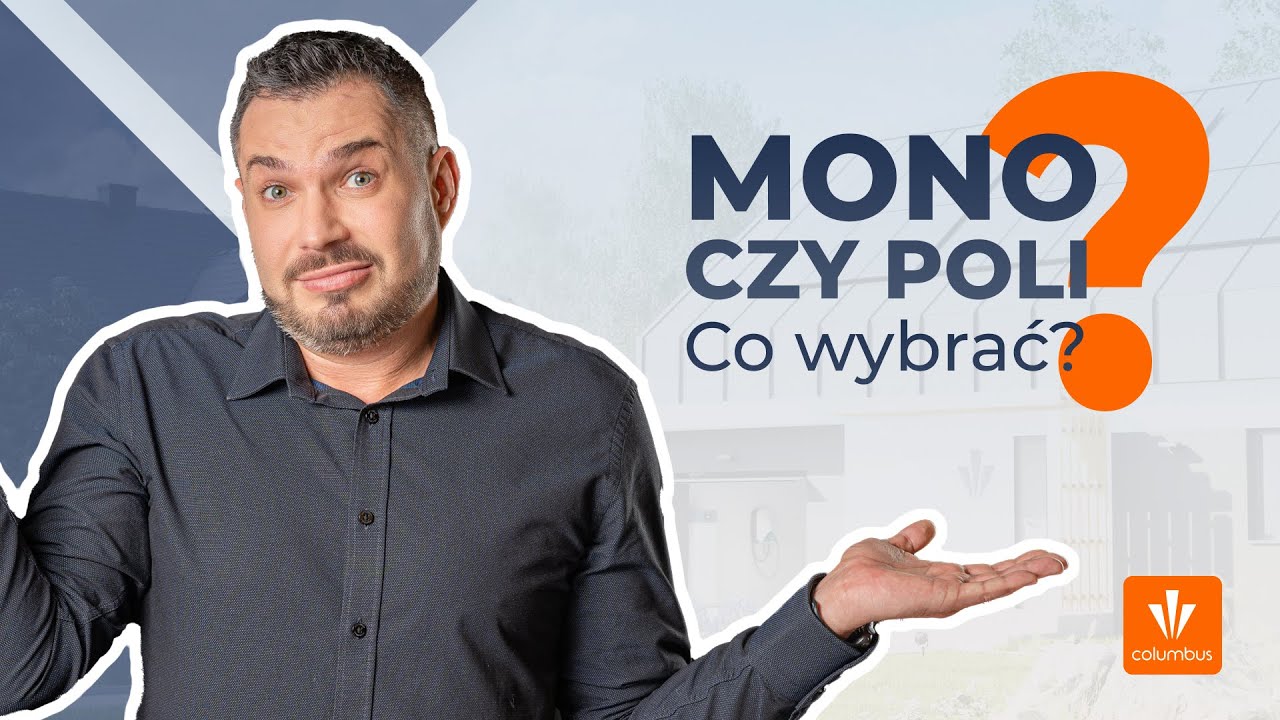Rodzaje paneli fotowoltaicznych. Co wybrać? | Q&A #3