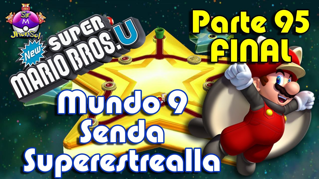 New Super Mario Bros U Parte 95 Senda Superestrella - Tras el Caparazón