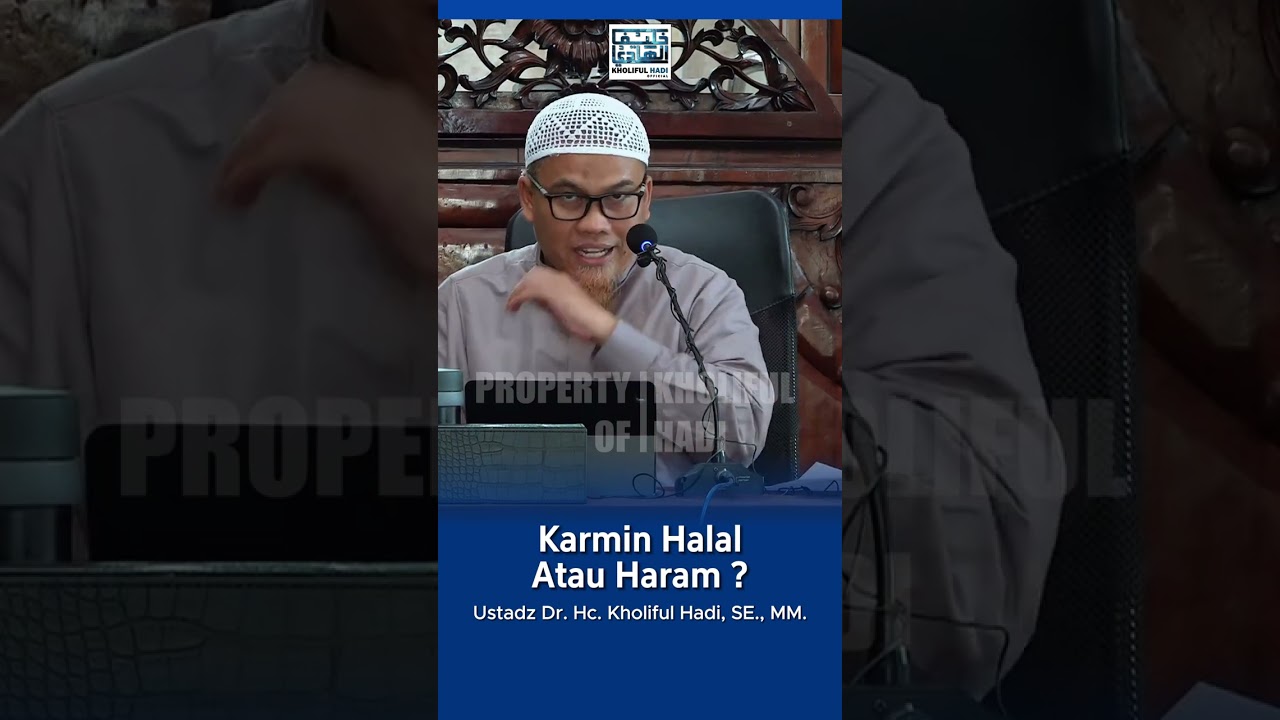 Karmin Untuk Pewarna Makanan HALAL ? | Ustadz Dr. Hc. Kholiful Hadi, SE.,MM #kholifulhadi #karmin