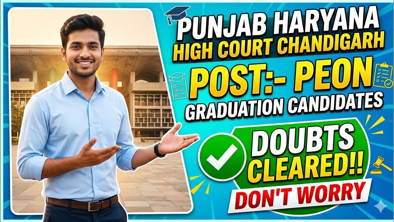 Punjab Haryana High Court Chandigarh Peon, Graduate Candidates Doubts Cleared