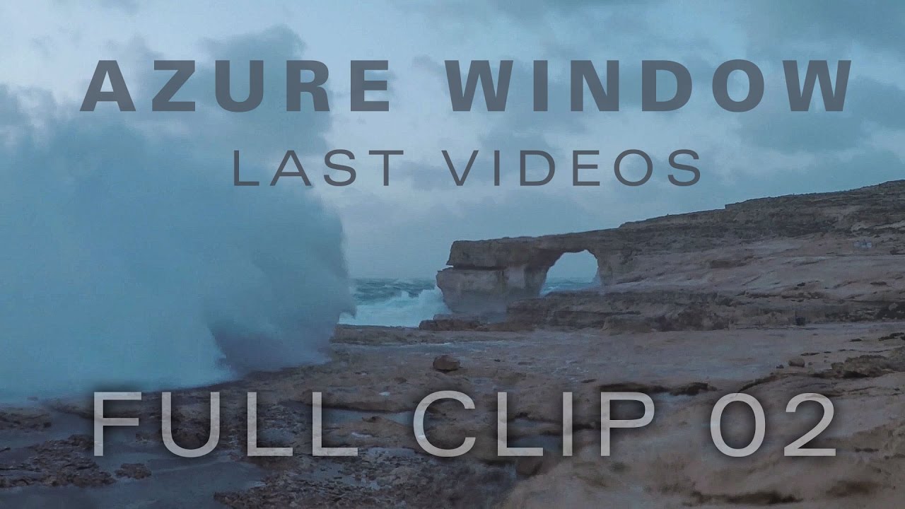 Last video of the Azure Window FULL CLIP  02