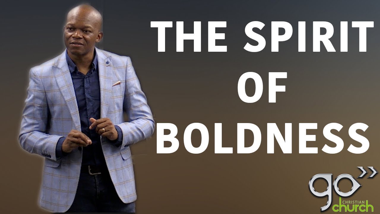 The Spirit of Boldness | Paul Nyamuda