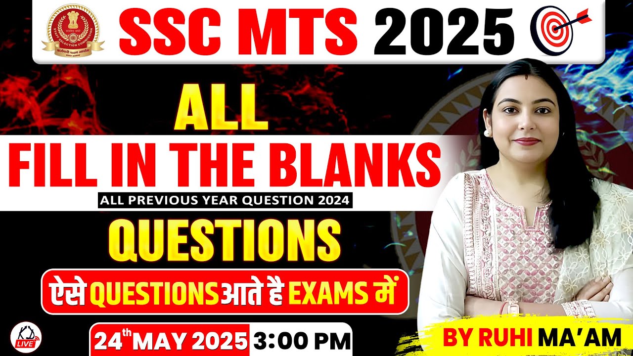 SSC MTS 2025 | ALL FILL IN THE BLANKS | ALL PREVIOUS YEAR QUESTION 2024 | ENGLISH BY RUHI MA'AM