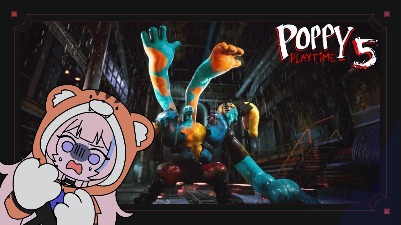 THIS IS A WATCHLONG (because I have skill issues ...) #Part 2【POPPY PLAYTIME CHAPTER 5】