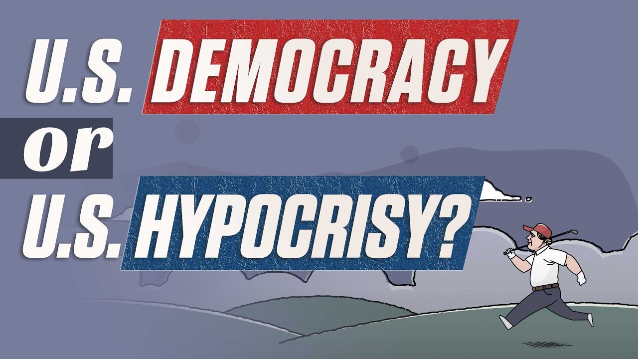 U.S. democracy or U.S. hypocrisy?