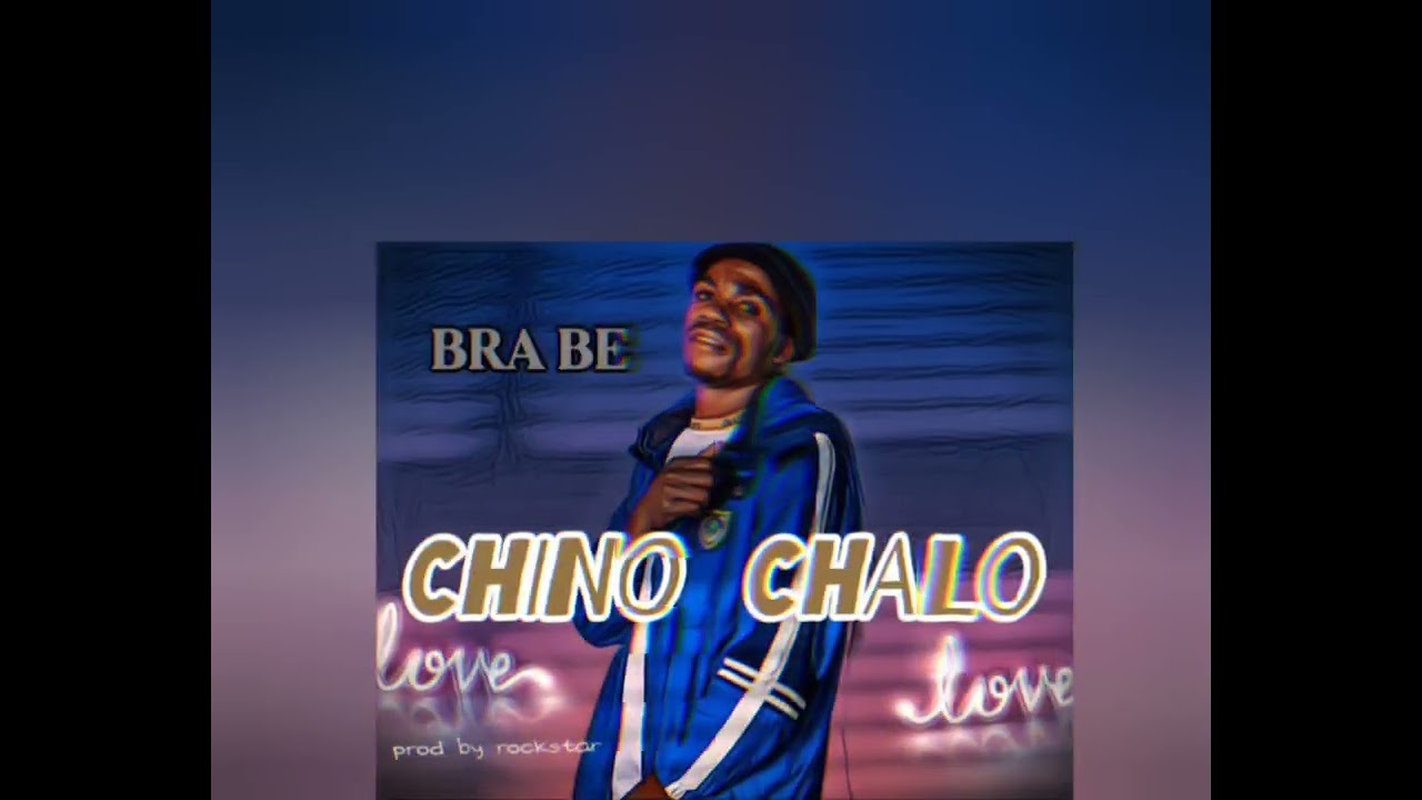 Bra be mul zm Chino chalo mp3