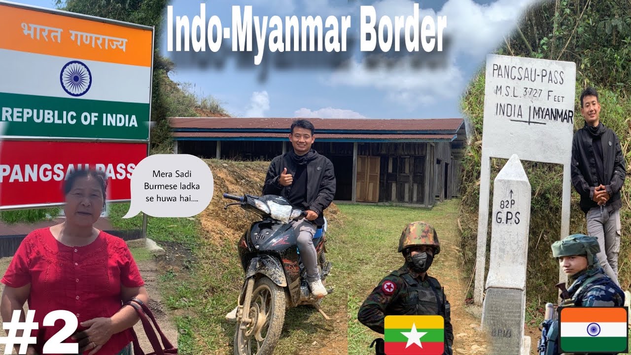 Unseen Arunachal Pradesh : indo-Myanmar Boder | Pangsau Pass | Burmese lifestyle near India border.
