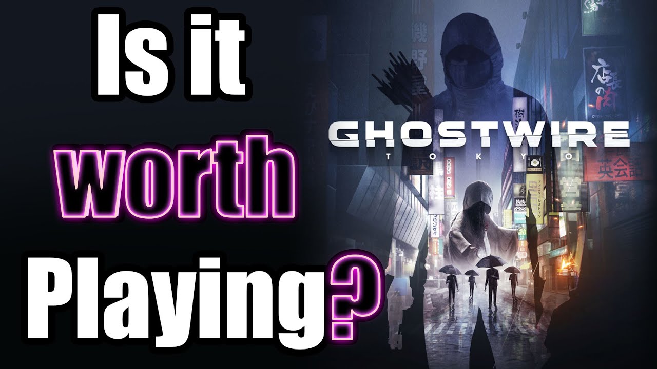 Is Ghostwire Tokyo worth playing?