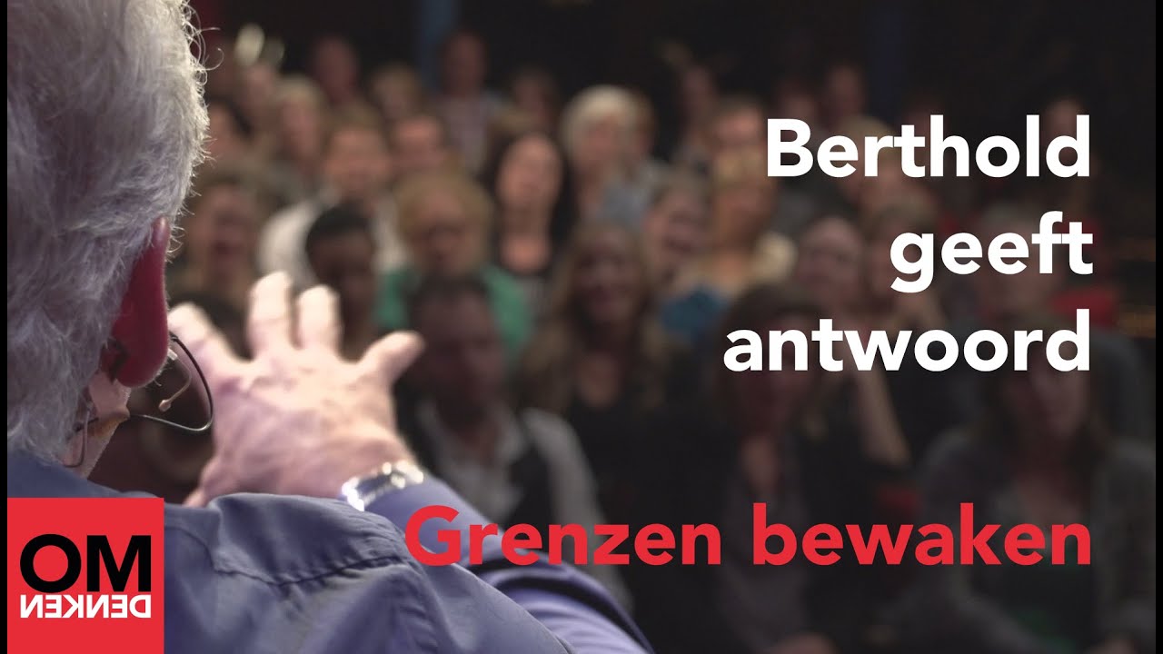 Berthold Gunster geeft antwoord: je eigen grenzen bewaken
