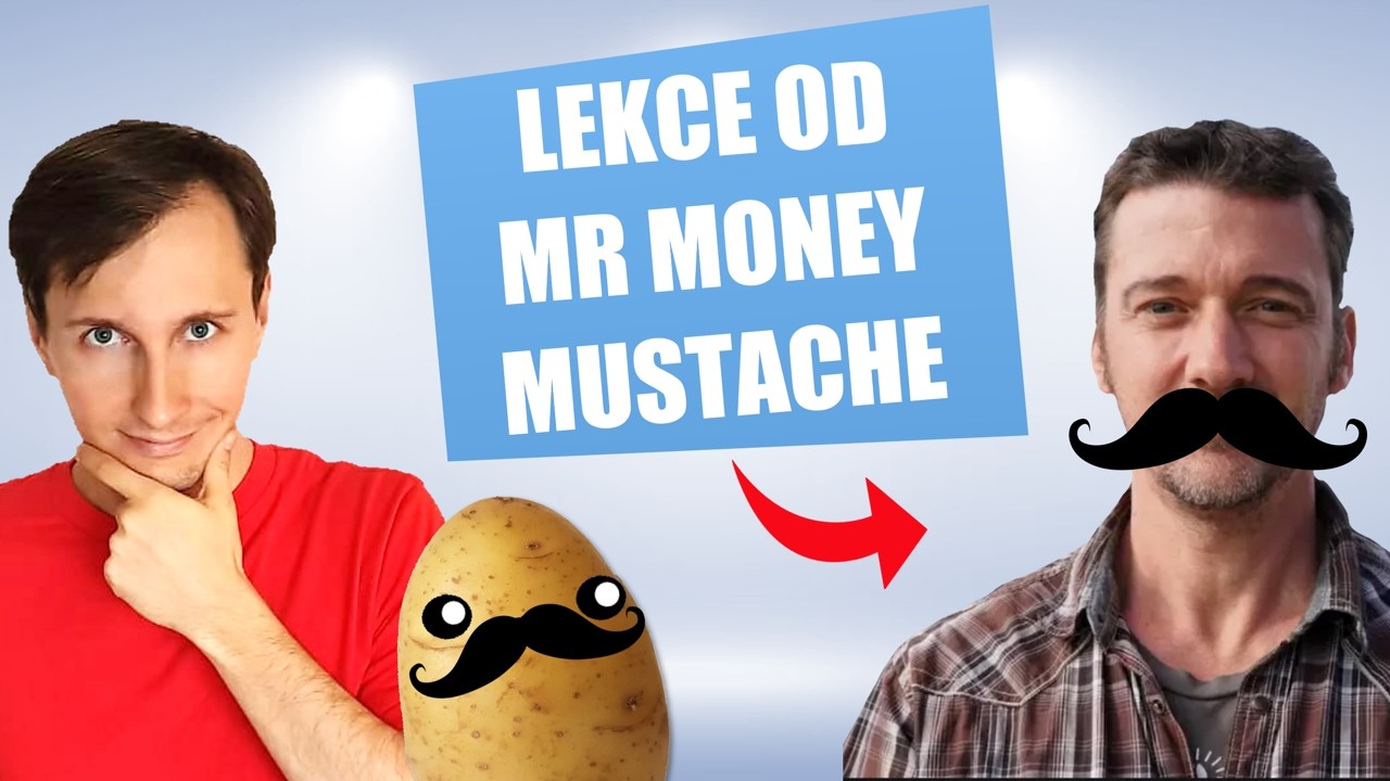 Lekce od Mr Money Mustache pro finanční nezávislost┃FIRE