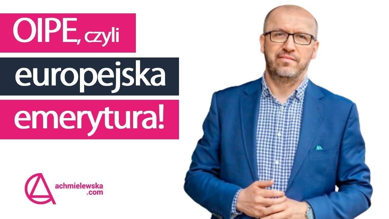 115 OIPE - nowy sposob na emeryturę?