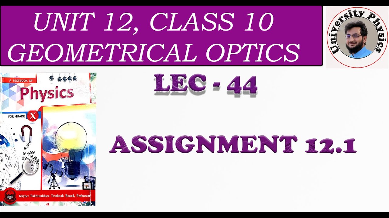 Assignment 12.1 class 10 physics kpk textbook board | University Physics