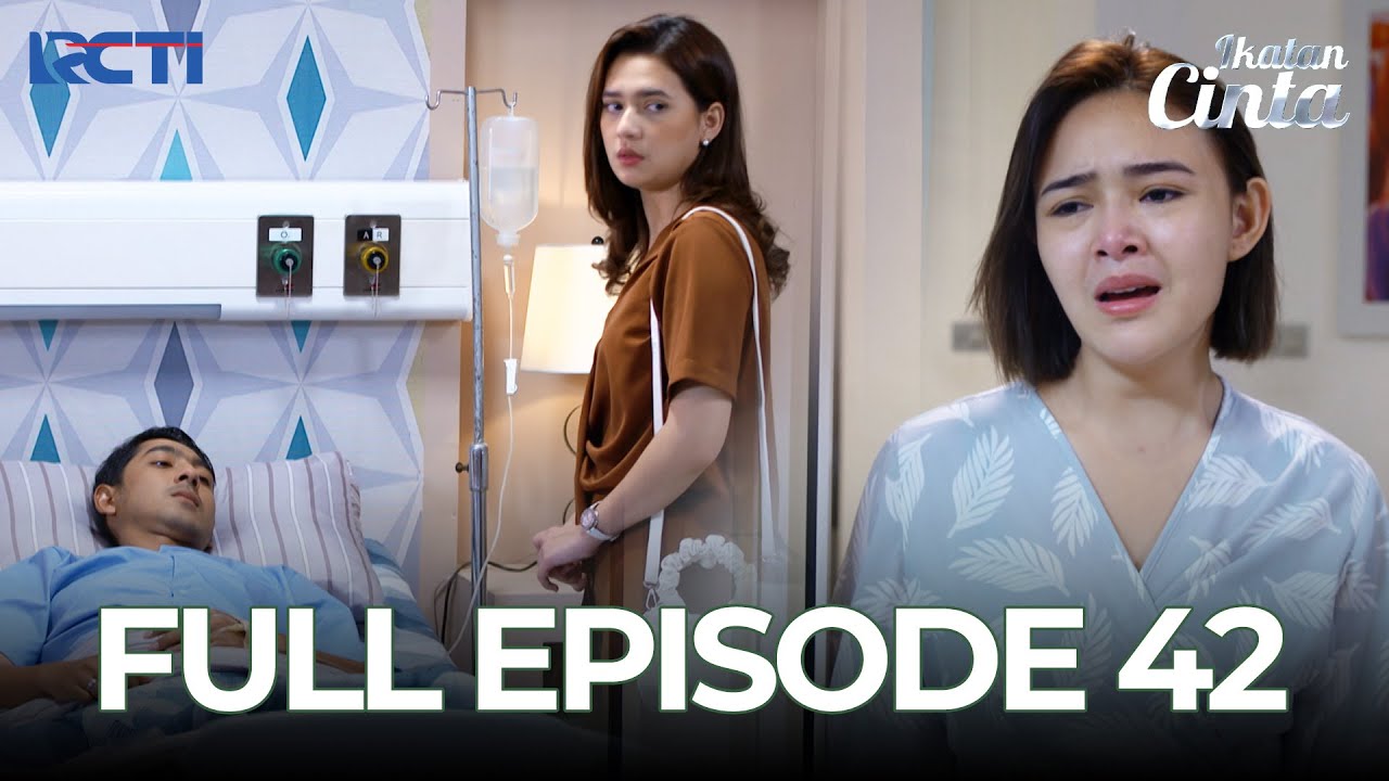 (FREE) FULL EPISODE 42 IKATAN CINTA | DRAMA SERIES